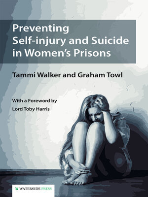 cover image of Preventing Self-injury and Suicide in Women's Prisons
